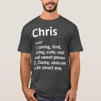 CHRIS Definition Personalised Name Funny Gift T-Shirt
