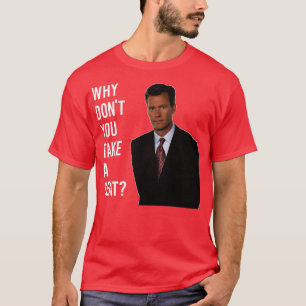 Chris Hansen Why Don T You Take A Seat T-Shirt
