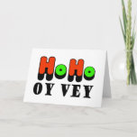 Chrismukkah Ho Ho Oy Vey Greeting Card<br><div class="desc">The term "Chrismukkah" began back in 2003 on a television show called "The O.C." It can be interpreted as (1) the blending of Christmas and Hanukkah during the holiday season in homes where one is Jewish and one is of Christian Protestant faith. It's a way to celebrate both sides of...</div>