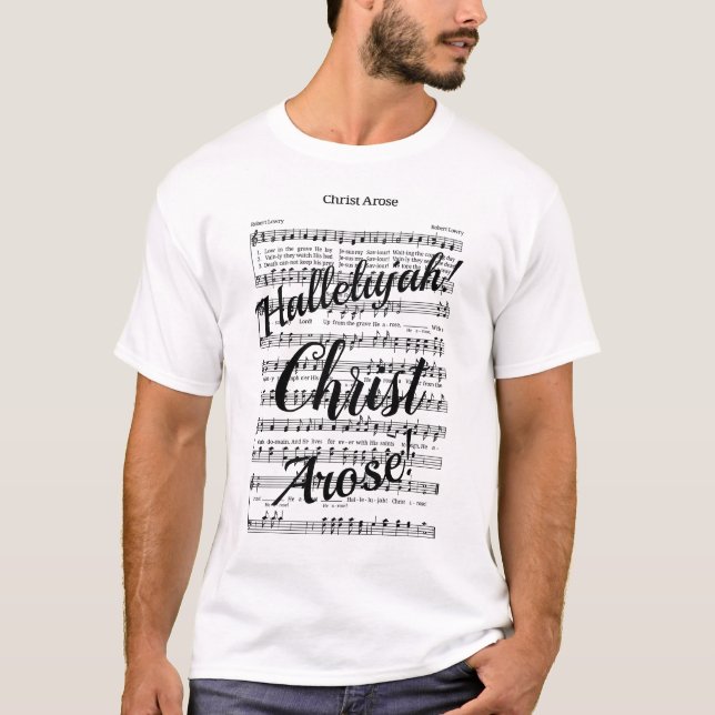 Christ Arose T-Shirt (Front)