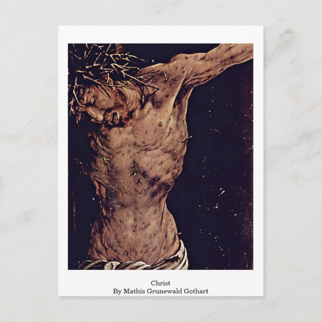 Christ By Mathis Grunewald Gothart Postcard (Front)