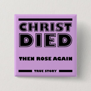 Christ Died Rose Again Christian True Story 15 Cm Square Badge