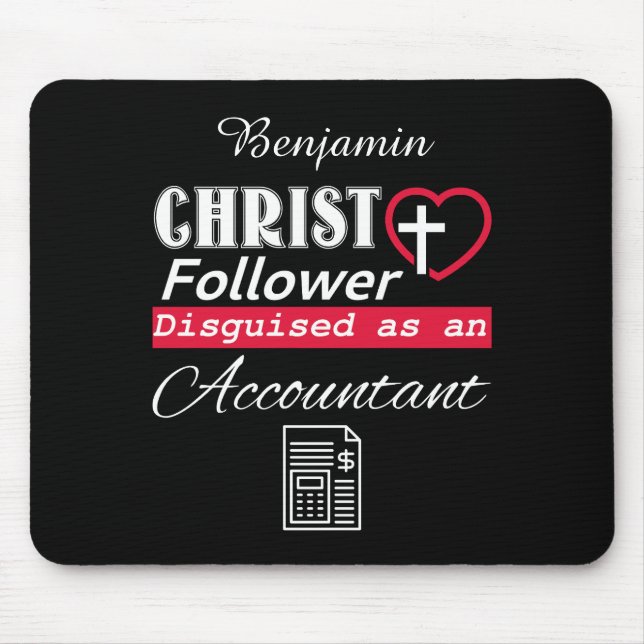 Christ Follower Disguised As Accountant Christian Mouse Pad (Front)