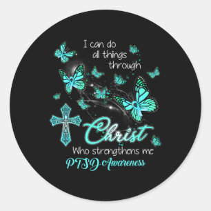 Christ God Cross Strengthen Me Butterfly Teal Ptsd Classic Round Sticker