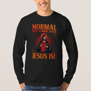 Christ Gospel Jesus Son of God Quote T-Shirt