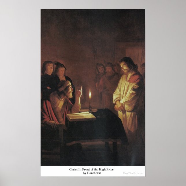 Christ In Front of the High Priest by Honthorst Poster (Front)
