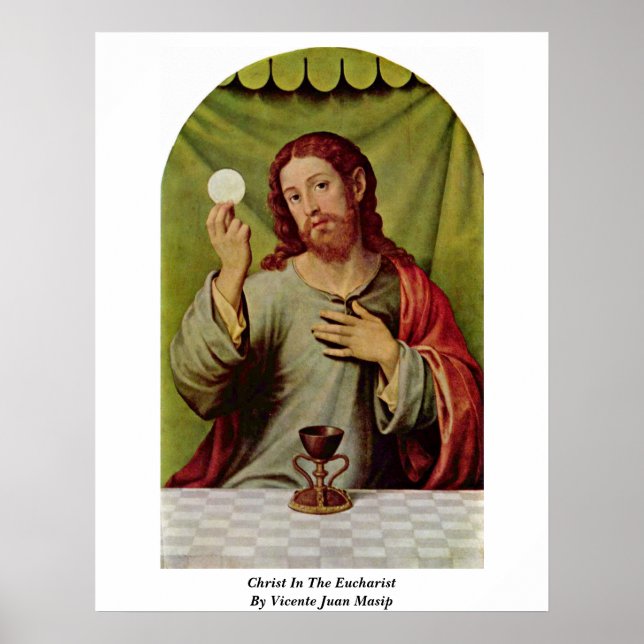 Christ In The Eucharist By Vicente Juan Masip Poster (Front)