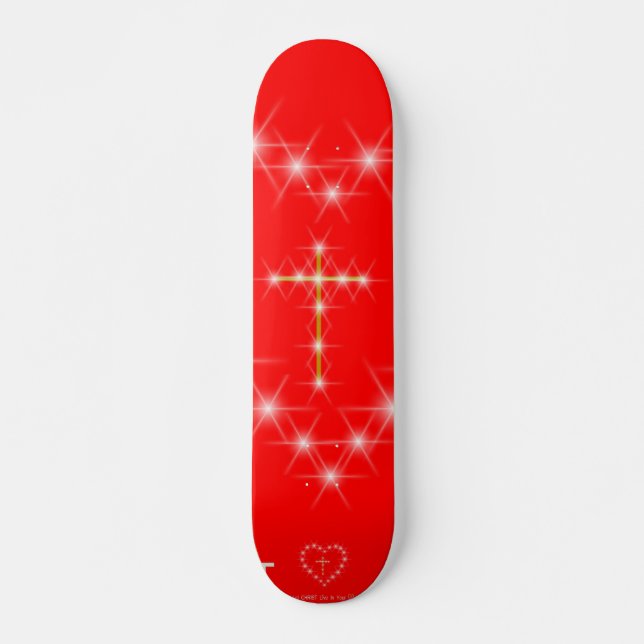 Christ in Your Heart Skateboard (Front)