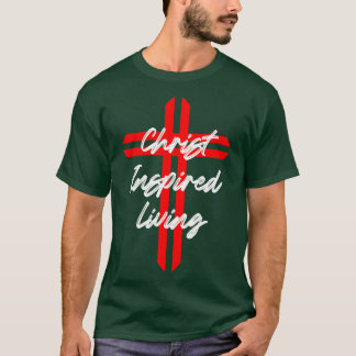 Christ Inspired Living T-Shirt