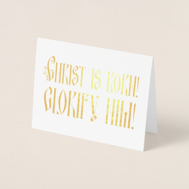Christ is Born Glorify Him religious Nativity Foil Card (Front)
