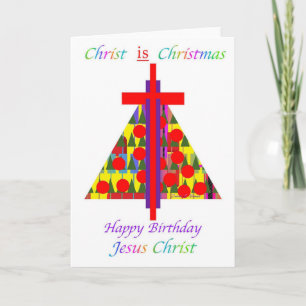 Christ is Christmas, Happy Birthday Jesus Christ Card