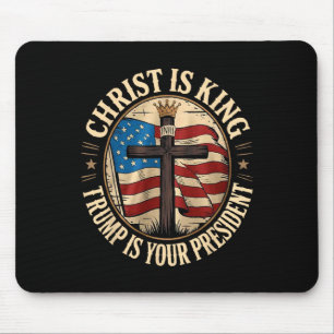 Christ Is King And Trump Is President Mouse Pad
