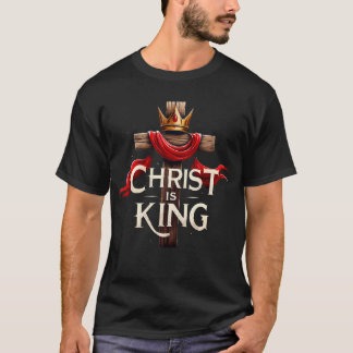 Christ Is King Christian Bible Verse Christian Jes T-Shirt