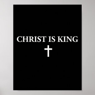 Christ Is King Christian Cross Religious Jesus Men Poster