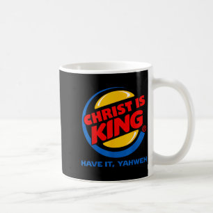 Christ is King Christian Jesus Coffee Mug