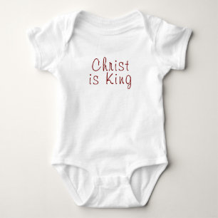 Christ is King   Red Text on White Baby Bodysuit