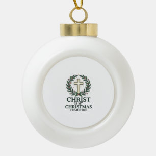 Christ Is My Christmas Tradition Vintage Cross Des Ceramic Ball Christmas Ornament