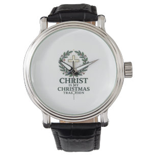 Christ Is My Christmas Tradition Vintage Cross Des Watch