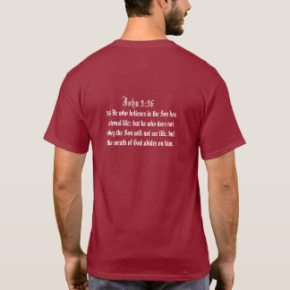 Christ is my King - John 3:36 - Customise it T-Shirt