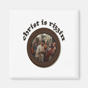 Christ Is Rizzin - Easter Magnet