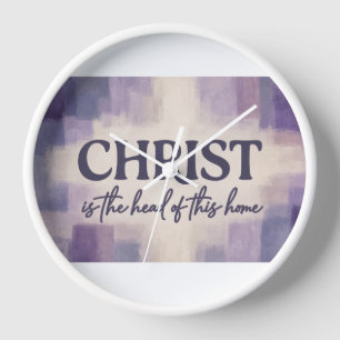 CHRIST Is the Head of This Home Christian Clock