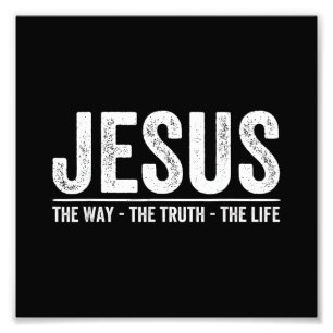 Christ Jesus The Way. The Truth. The Life Blessed Photo Print