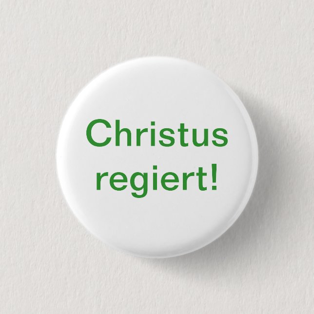 Christ rules! 3 cm round badge (Front)