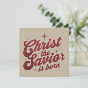 Christ The Saviour Is Born Christian Christmas  Holiday Card
