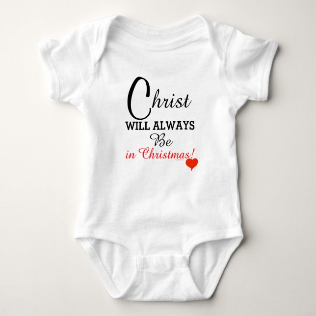 Christ Will Always Be in Christmas Red Heart Baby Baby Bodysuit (Front)