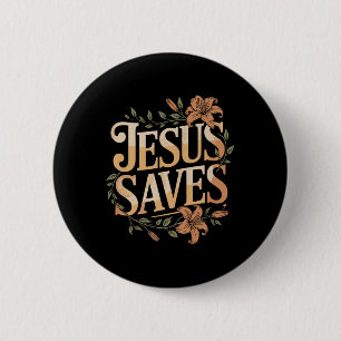 Christan Jesus Saves Premium  6 Cm Round Badge