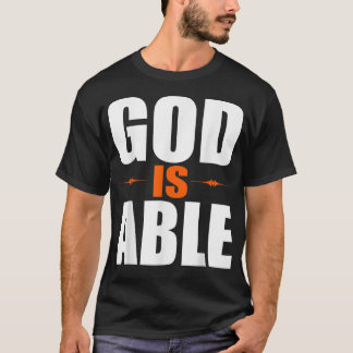 Christerest God is Able Christian Faith Gift T-Shirt