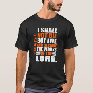 Christerest: Psalm 118:17 Christian Bible Verse Af T-Shirt