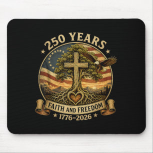 Christian 250 Years Faith Dom 4th July 250 Mouse Pad