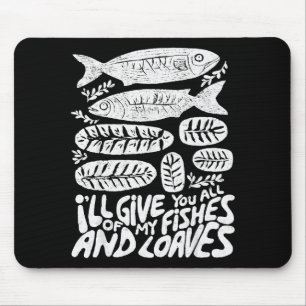 Christian 2 Fishes 5 Breads 5000 Against Mouse Pad
