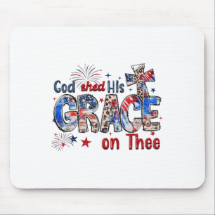 Christian 4th Of July God Shed His Grace On Thee 4 Mouse Pad