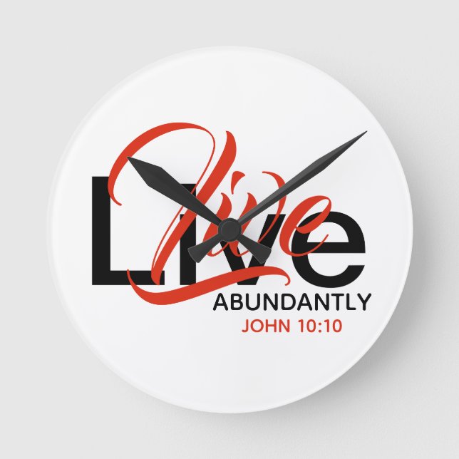 Christian Abundant Life John 10 LIVE ABUNDANTLY Round Clock (Front)