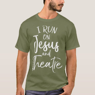 Christian Acting Gift Actors I Run on Jesus and T-Shirt