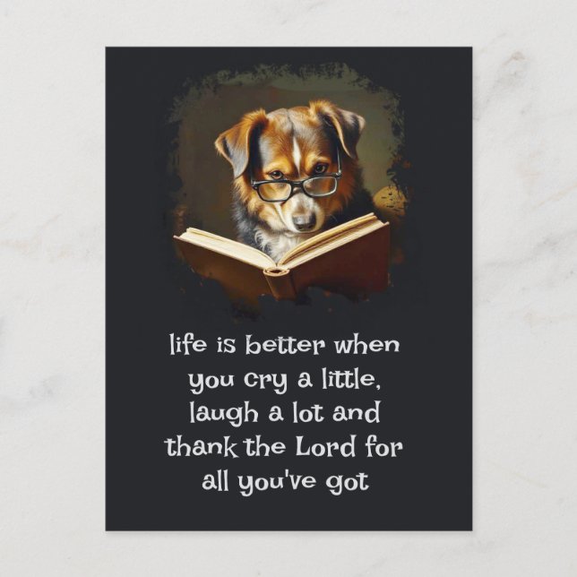  Christian Advice Fun Wise Dog Life is Better Postcard (Front)