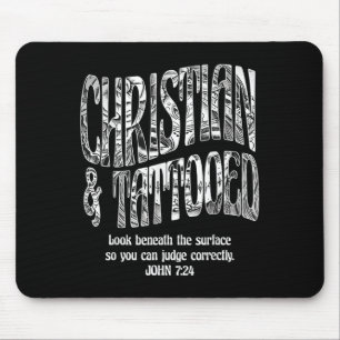 Christian & Tattooed John 7_24 Quote Faith Bel Mouse Pad