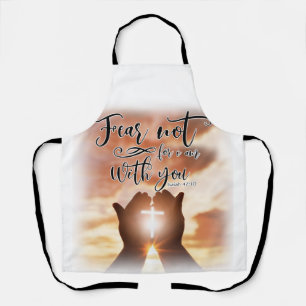 Christian Apron   Fear Not, For I Am With You