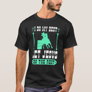 Christian Barrel Racing Jesus Cowgirl Rodeo Barrel T-Shirt
