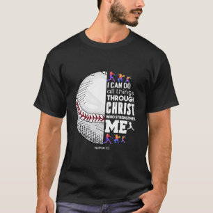 Christian Baseball I Can Do All Things Through Chr T-Shirt