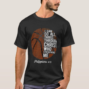Christian Basketball I Can Do All Things Philippia T-Shirt