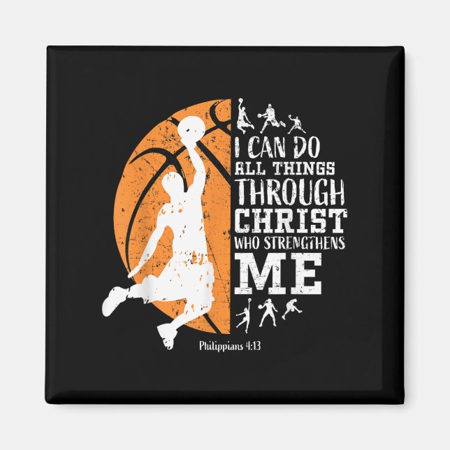 Christian Basketball I Can Do All Things Through C Magnet (Front)