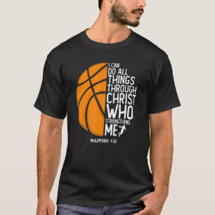 Christian Basketball Philippians 413 I Can Do All T-Shirt