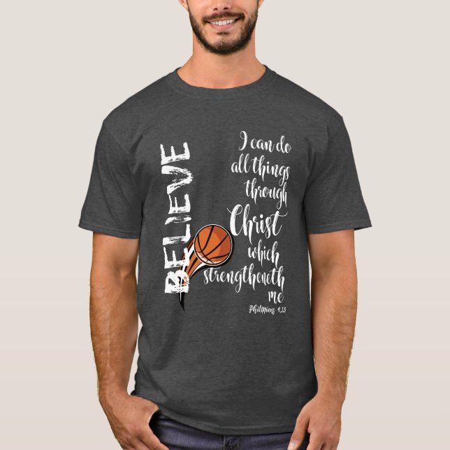 Christian Basketball w/I can do all things Verse T-Shirt (Front)