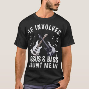 Christian Bass Guitar Player Worship Jesus Bassist T-Shirt