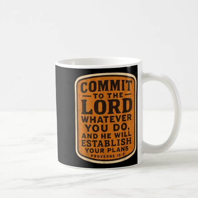Christian Bible Commit To The Lord Whatever You Do Coffee Mug (Right)