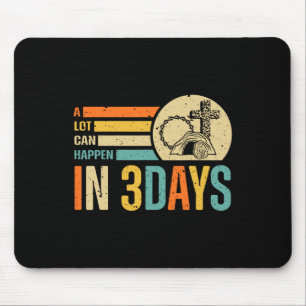 Christian Bible Easter Day A Lot Can Happen In 3 D Mouse Pad