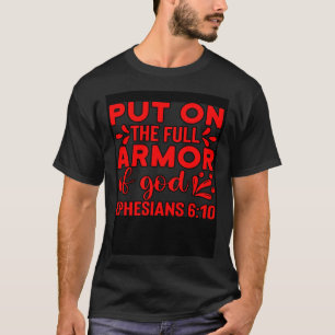 Christian Bible Motivation Armor of God Ephesians T-Shirt